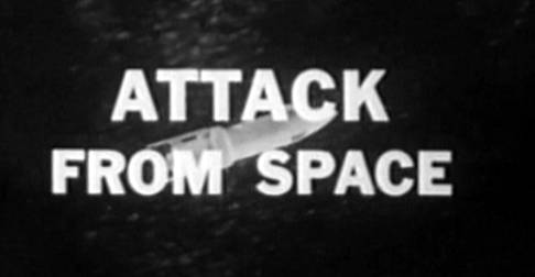 Sci-Fi Saturday: Attack From Space (1965)