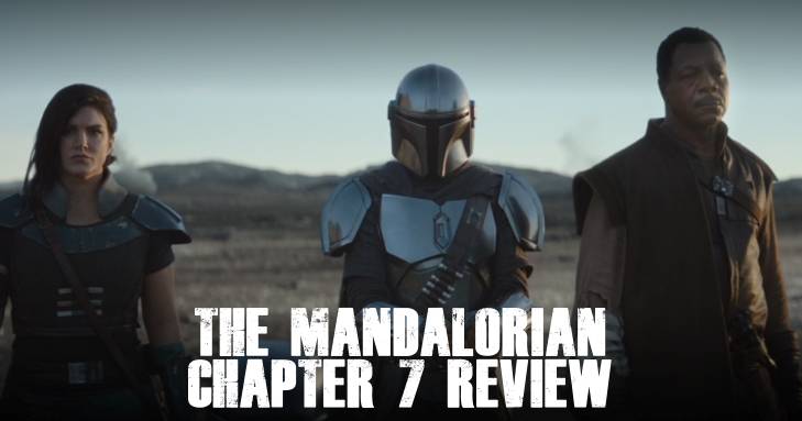 The Mandalorian Chapter 7 Review