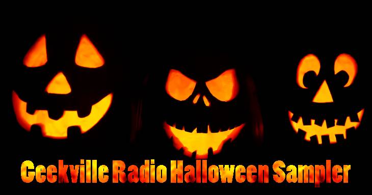 Geekville Radio Halloween Sampler