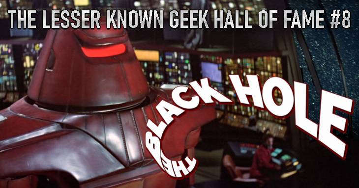 The Lesser Known Geek Hall Of Fame #8: The Black Hole (1979)