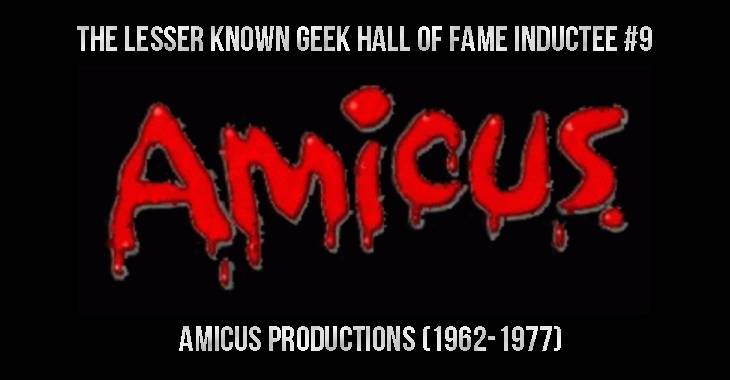 The Lesser-Known Geek Hall Of Fame #9: Amicus Productions