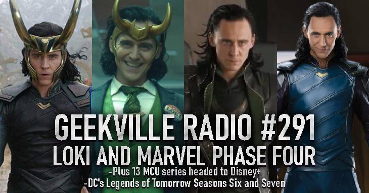 Geekville Radio #291: Loki & the Rest of Marvel Phase Four