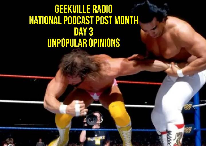 National Podcast Post Month Day 3: Unpopular Opinions