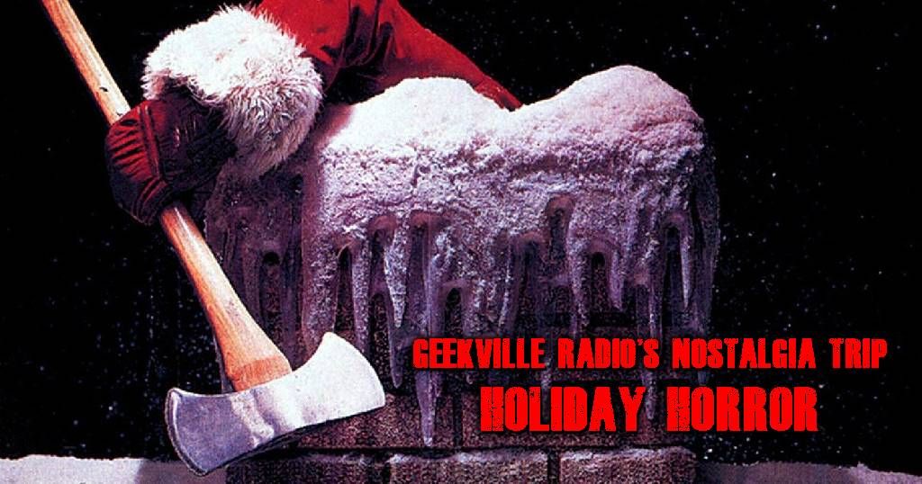 Nostalgia Trip: Holiday Horror