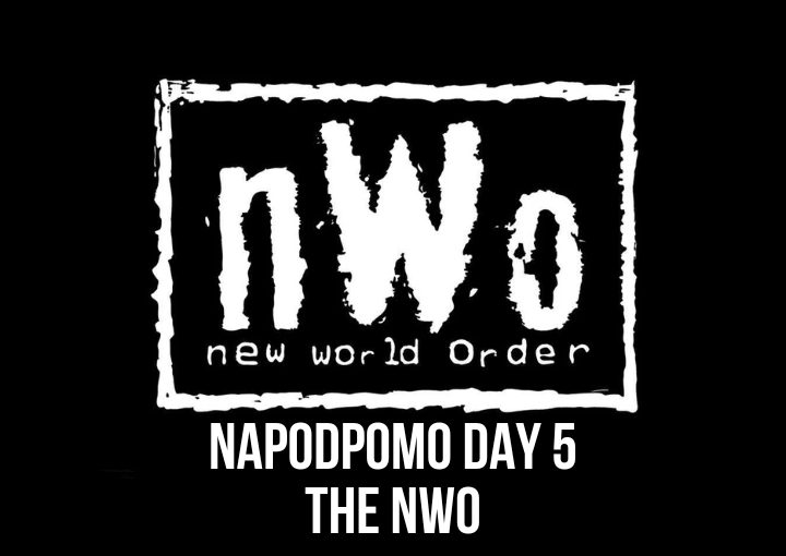 National Podcast Post Month Day 5: The NWO